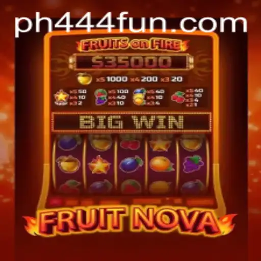 Exploring the Dynamic World of FruitNova with PH444.COM