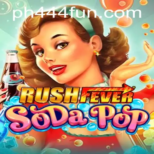 Explore the Exciting World of RushFeverSodaPop and PH444.COM